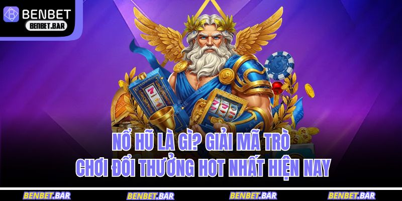 nổ hũ là gì