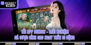 tải app BENBET